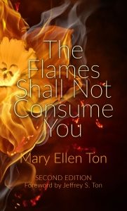 The Flames Shall Not Consume You